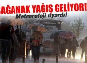 Sağanak Yağış Geliyor